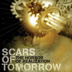 Scars Of Tomorrow : The Horror of Realization